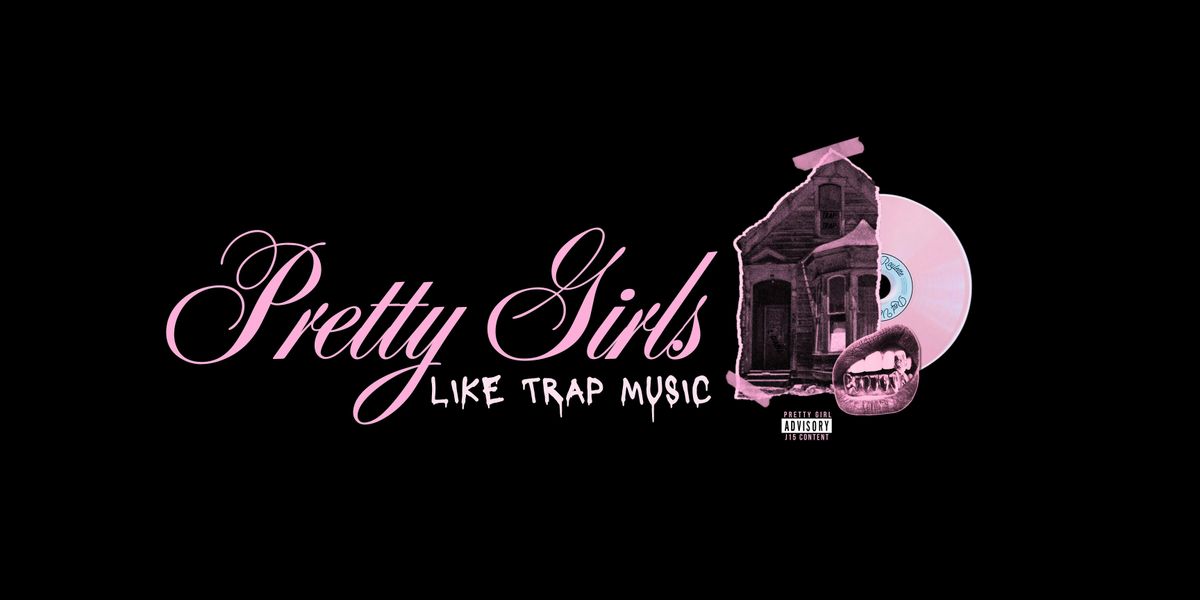 J15: PRETTY GIRLS LOVE TRAP MUSIC