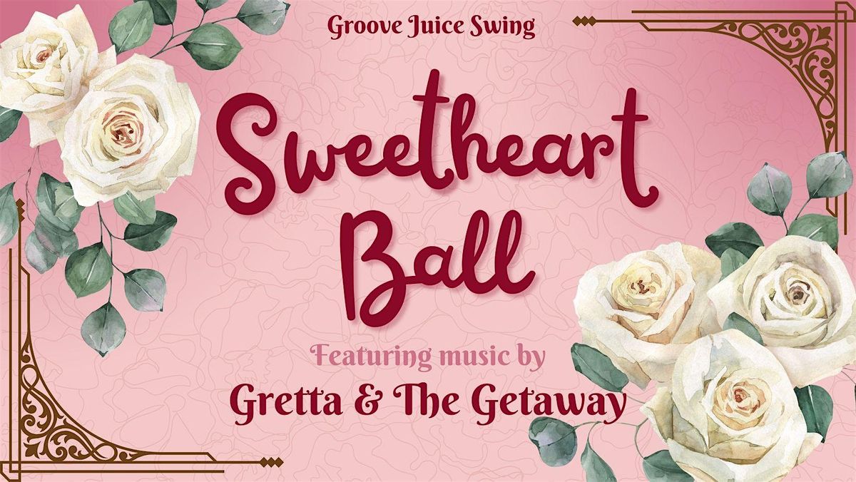 The Sweetheart Ball - Swing Dance with Gretta and The Getaway