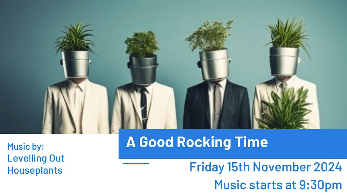 Live Music: A Good Rocking  Time