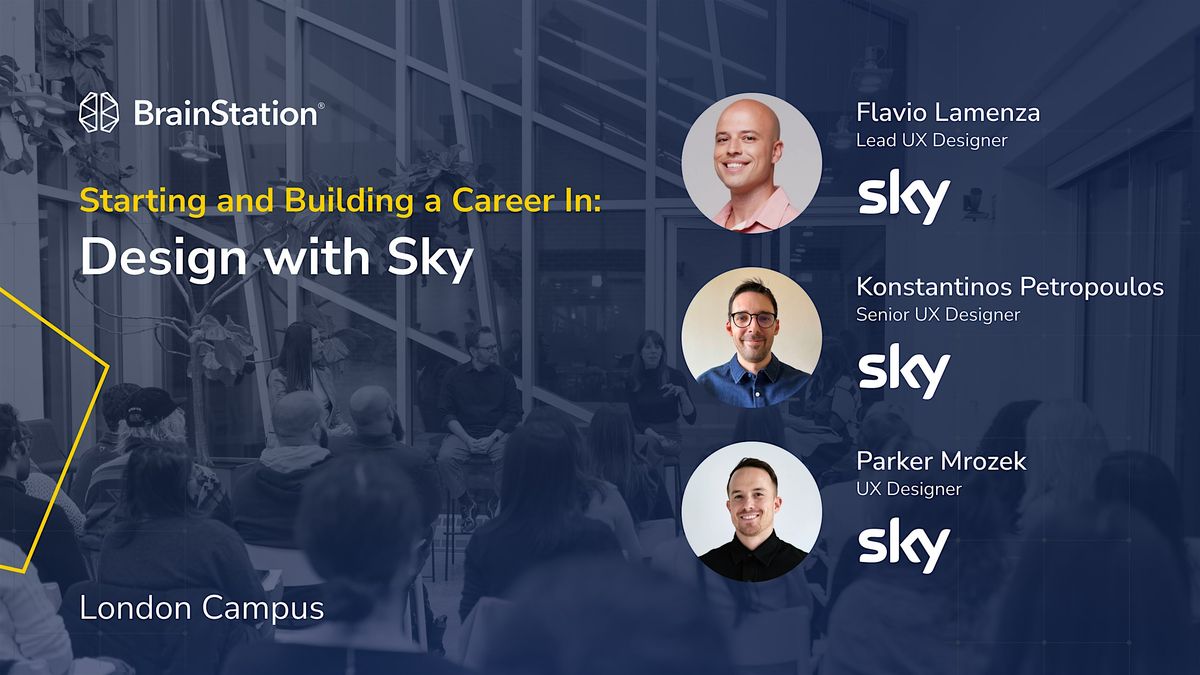 Starting and Building a Career in UX Design with Sky | BrainStation