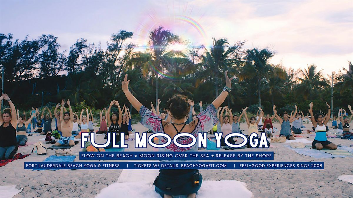 Full MOON \u263e Beach Yoga Experience  - A favorite for all since 2008