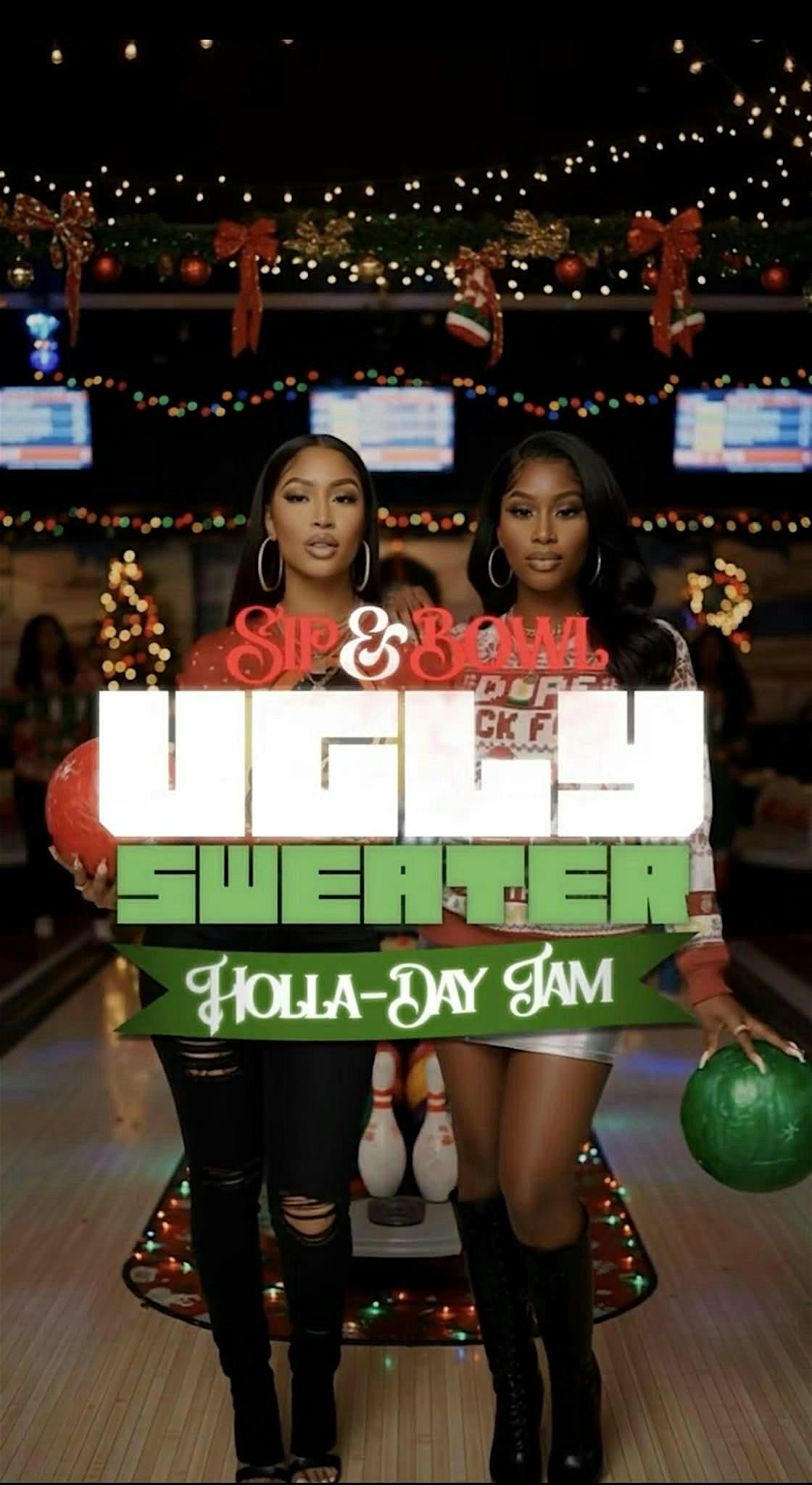 Sip & Bowl - UGLY SWEATER - Holla-Day Jam