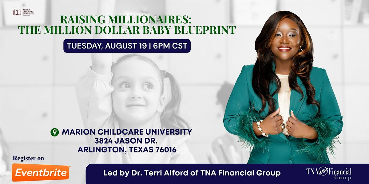 Raising Millionaires:  The Million Dollar Baby Blueprint