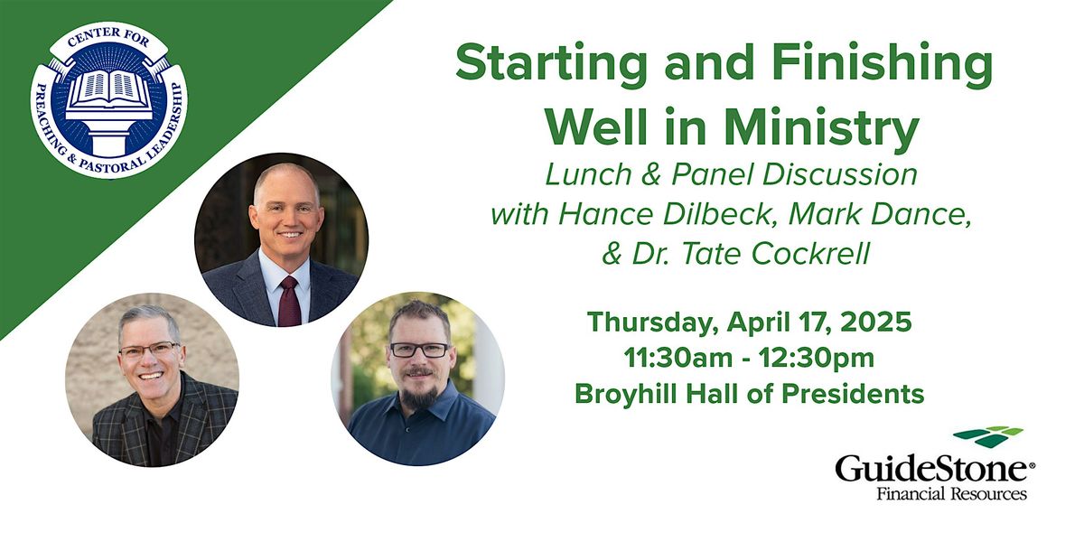 Starting and Finishing Well in Ministry Lunch & Panel Discussion