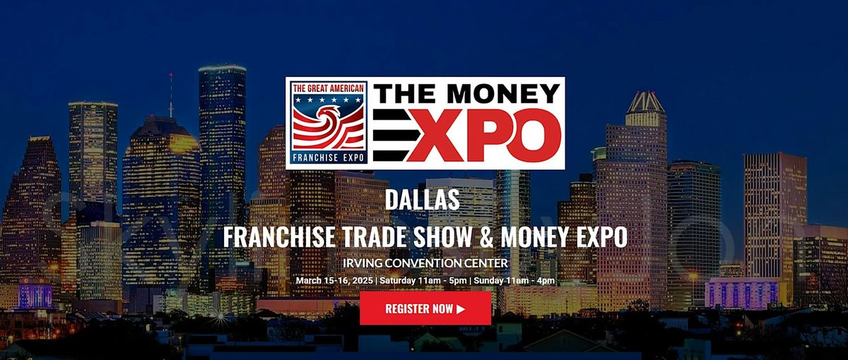 The Great American Franchise Trade Show and Money Expo!