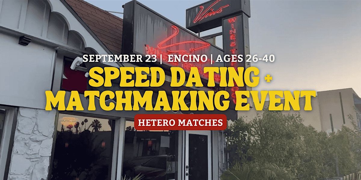Speed Dating | Encino | Ages 26-40