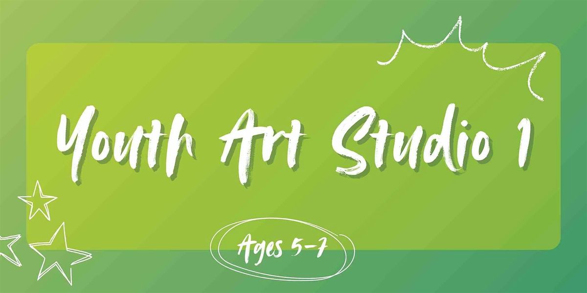 Youth Art Studio 1 (Ages 5-7)