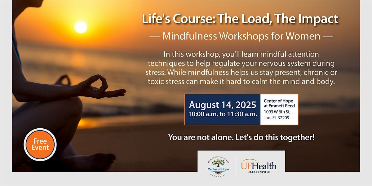 Life\u2019s Course: Mindfulness Workshop for Women \u2013 Session 2
