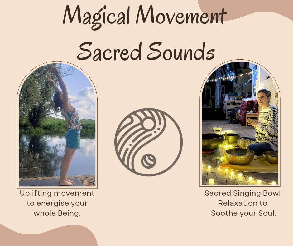 Magical Movement & Sacred Sounds 