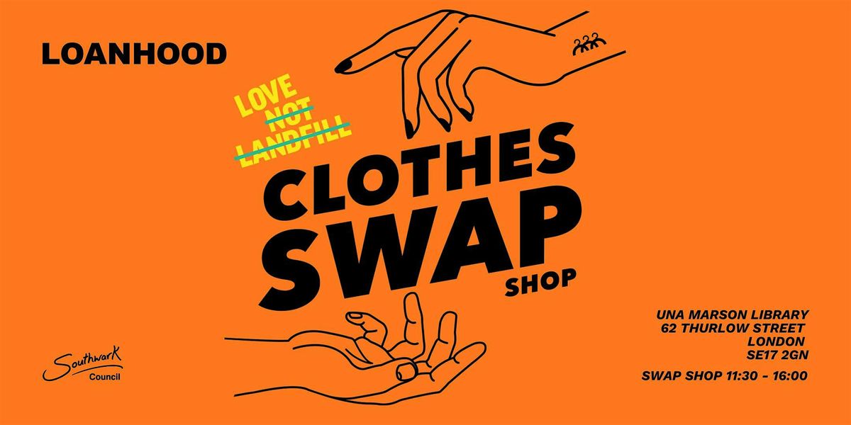 Love Not Landfill x LOANHOOD Clothes Swap