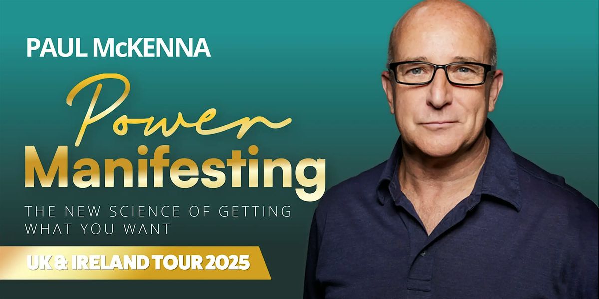 Paul McKenna| Power Manifesting | Edinburgh