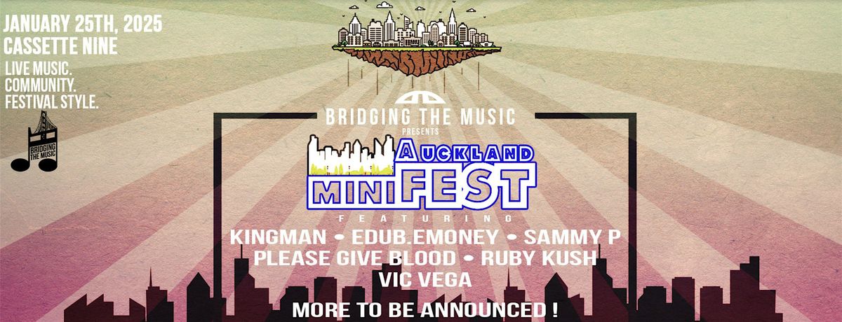 Bridging The Music Presents: Auckland miniFEST!