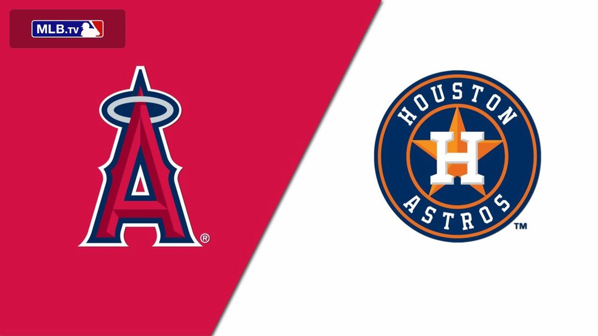 Houston Astros at Los Angeles Angels