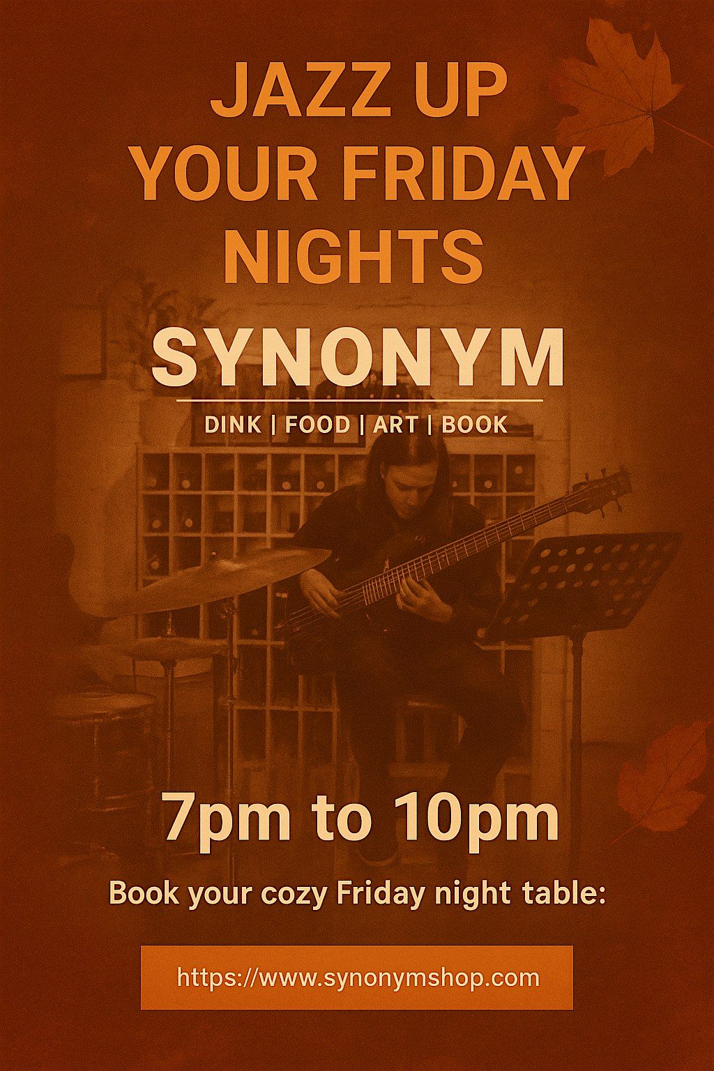 JAZZ UP YOUR FRIDAY NIGHTS