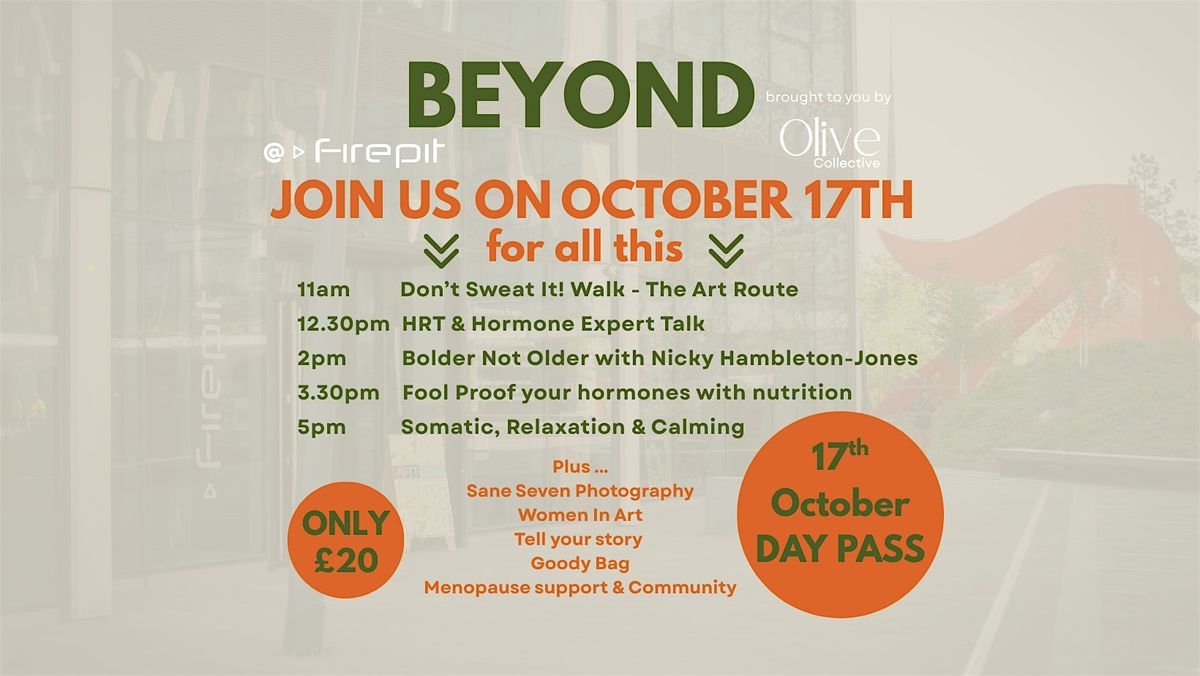 BEYOND MENOPAUSE  Friday 17th October - DAY PASS
