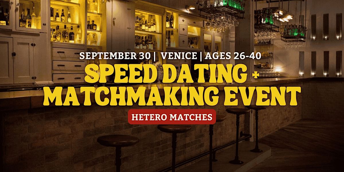 Speed Dating | Venice | Ages 26-40
