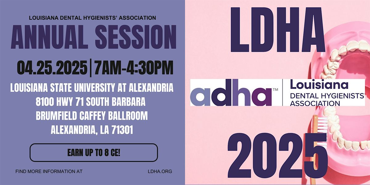 2025 Annual Session - Louisiana Dental Hygienists' Association - Alexandria