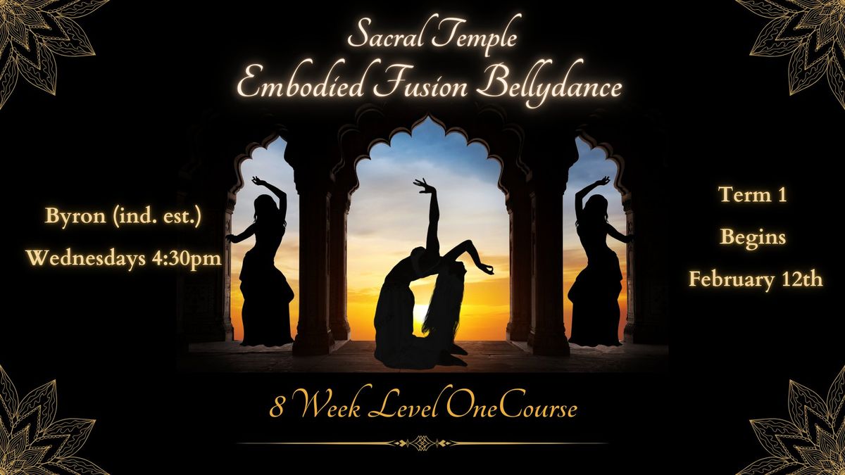 Embodied Fusion Bellydance LEVEL 1 course Term 1 BYRON