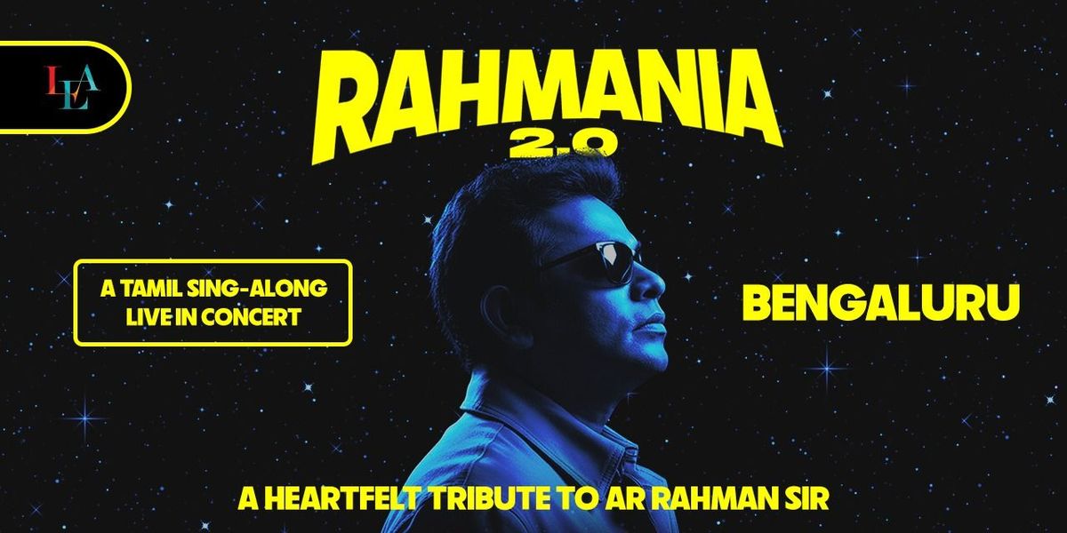 RAHMANIA 2.0 by LEA- SING-ALONG CONCERT(BENGALURU)