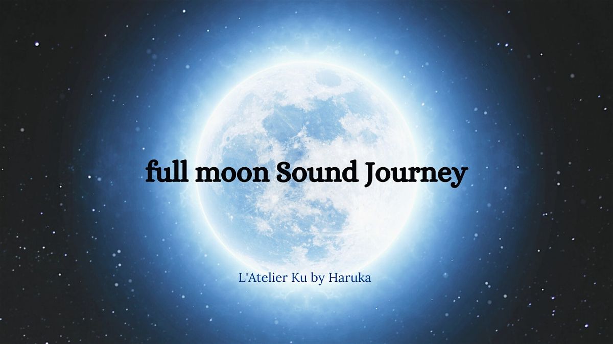 Full Moon Sound Journey