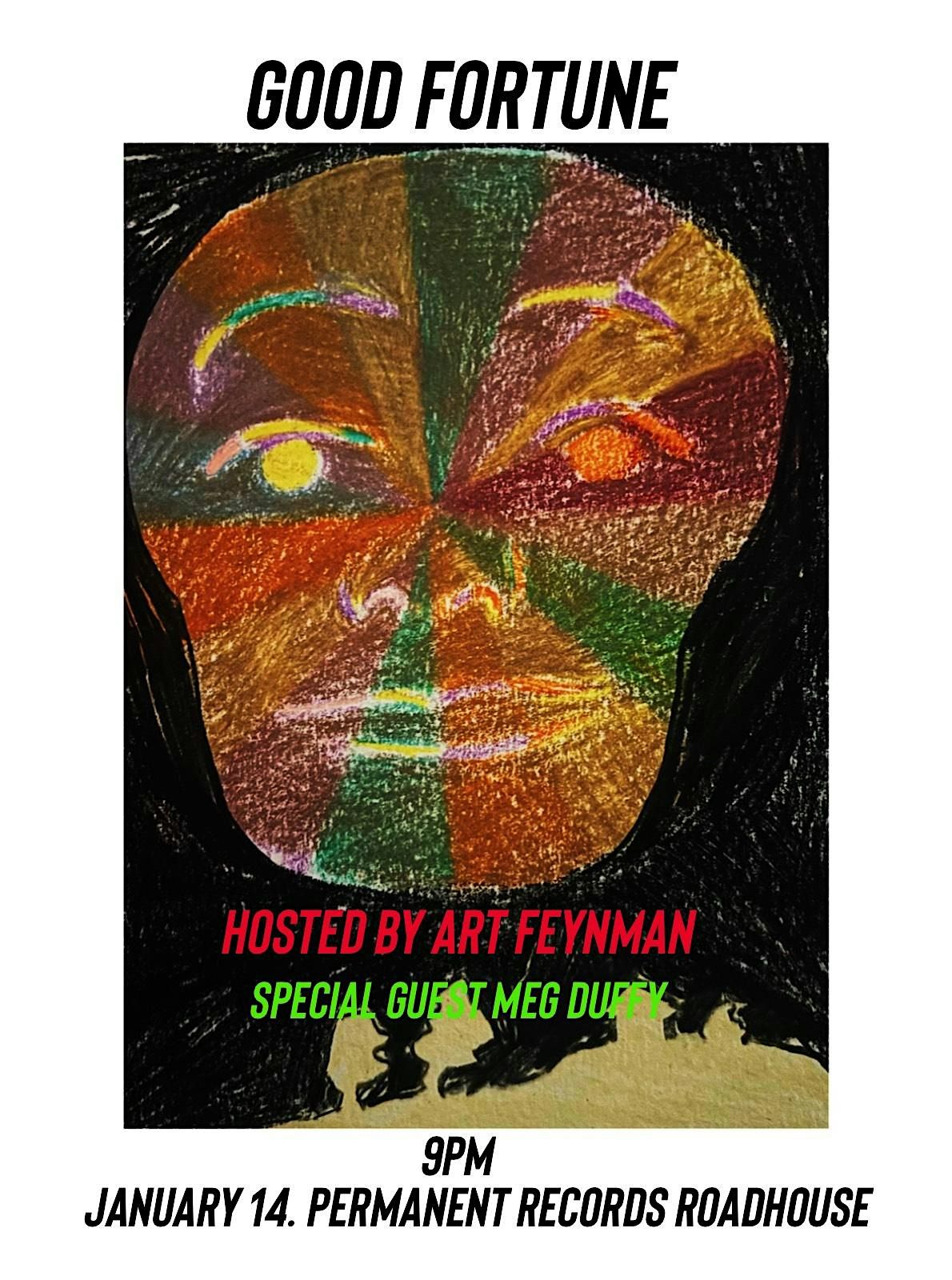 Good Fortune, Hosted by Art Feynman, Special Guest Meg Duffy