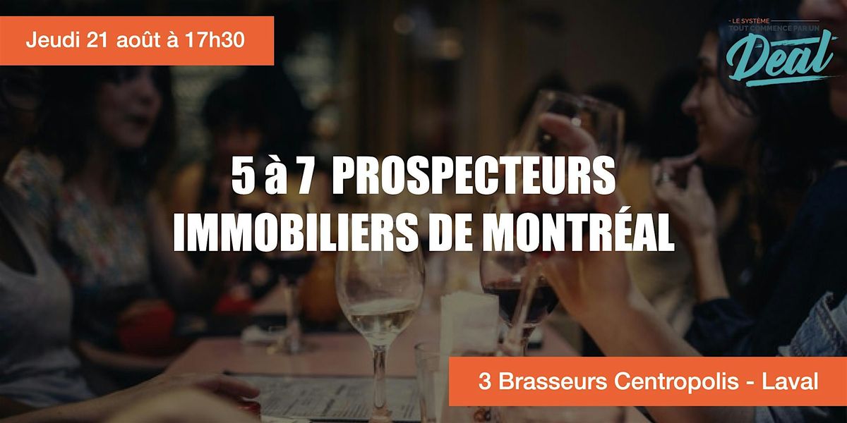 5 \u00e0 7 - Prospecteurs immobiliers de Montr\u00e9al