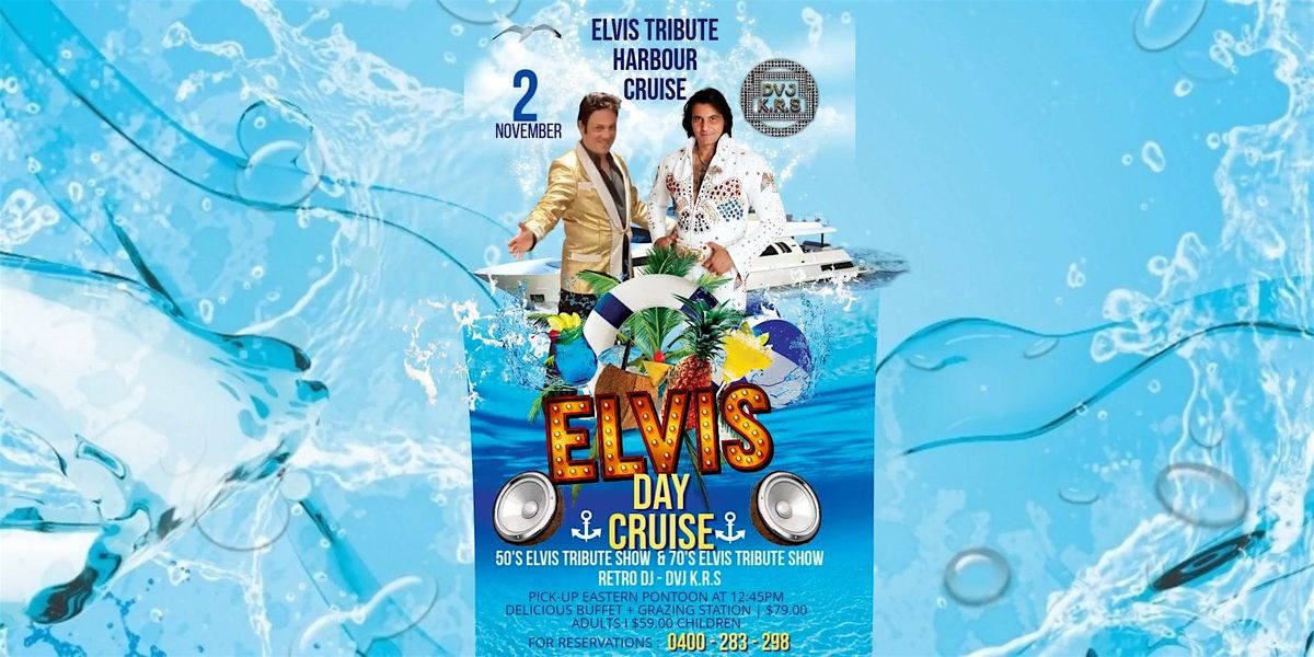 50's Elvis Tribute Show vs 70's Elvis Tribute Show + 80's DJ Lunch Cruise
