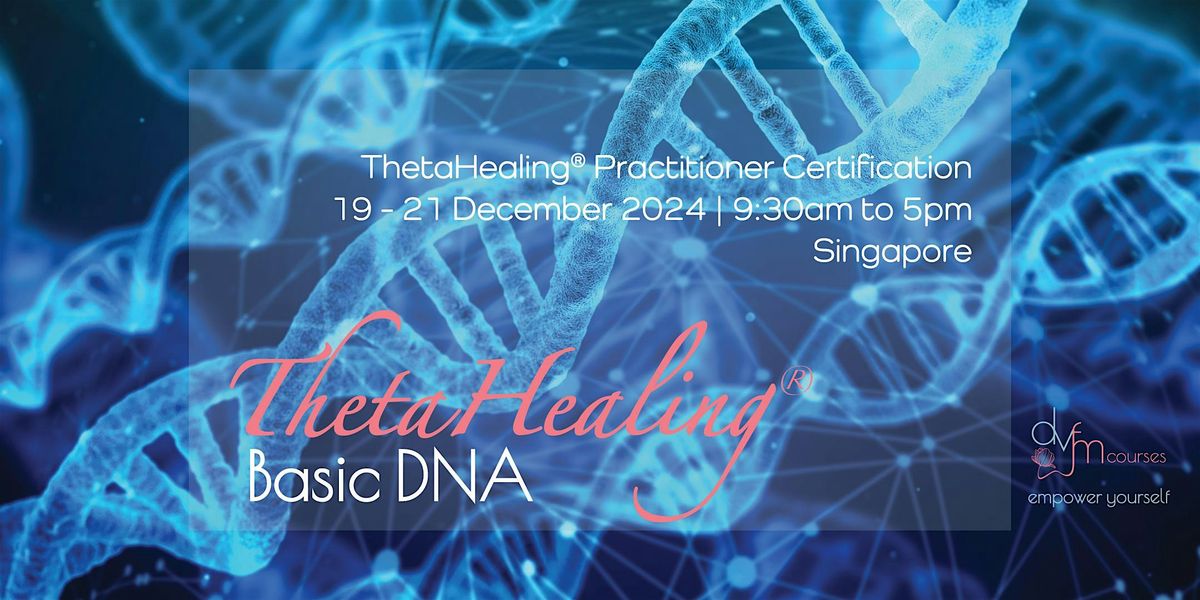 ONLINE 3-Day ThetaHealing Basic DNA Practitioner Course