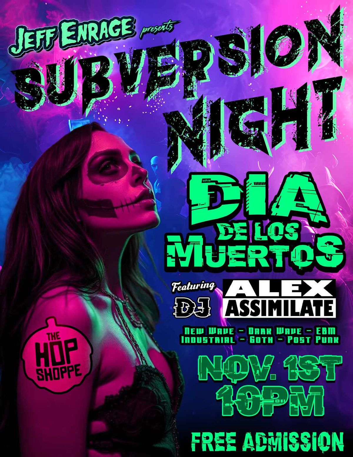 SUBVERSION: Dia de los Muertos @ The Hop Shoppe w\/DJ Alex Assimilate FREE