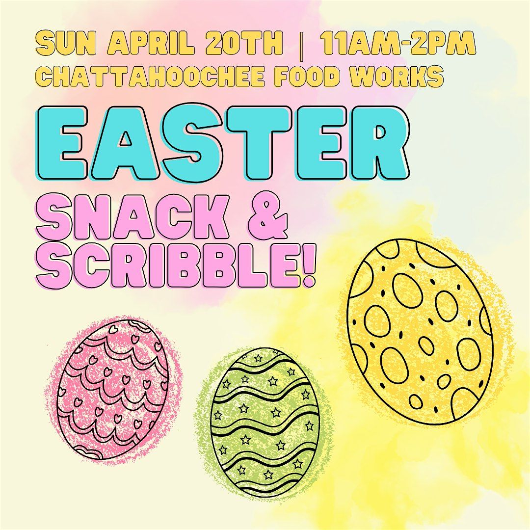 Easter Snack and Scribble!