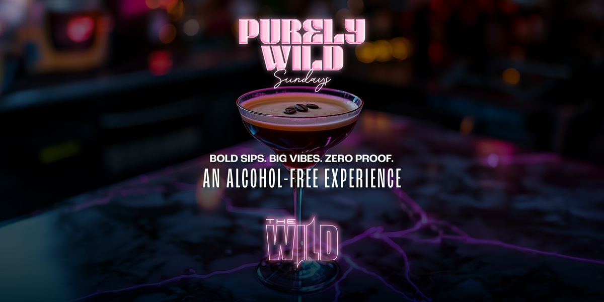 Purely Wild Sundays at The Wild