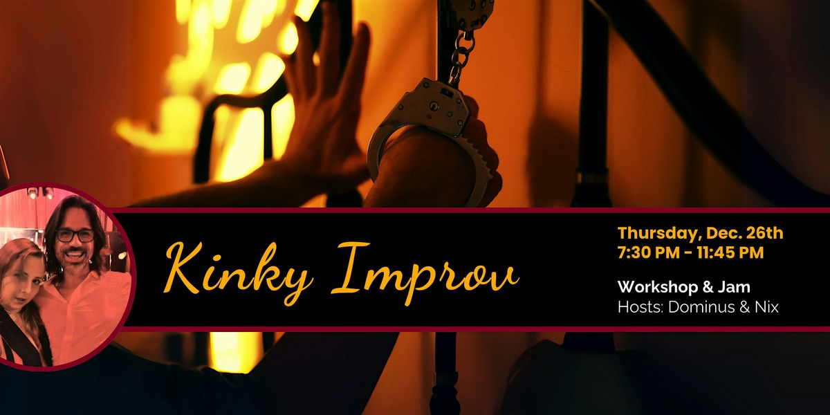 K!nky Improv & Roleplay \/ Fantasy Building + Jam