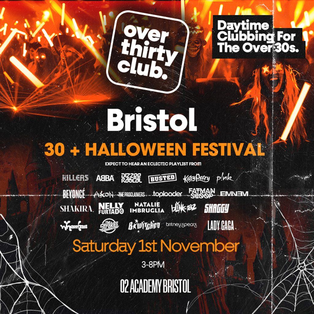 OVER 30's CLUB - Daytime Clubbing Halloween Special - Bristol