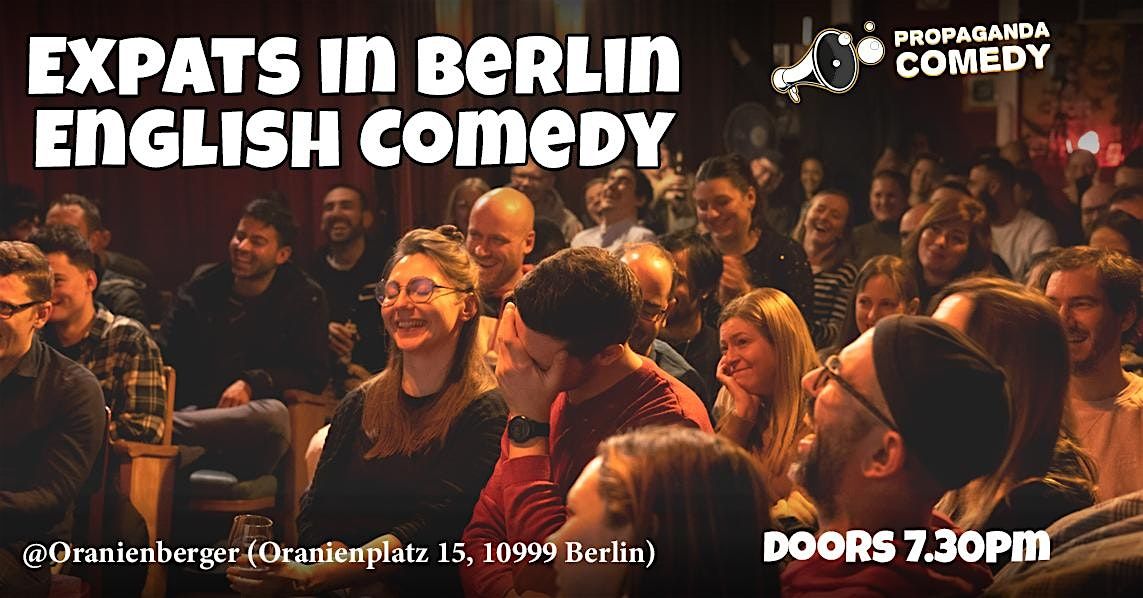 EXPATS in BERLIN Special  - English Comedy SHOW (+FREE Shots) with PatMoore