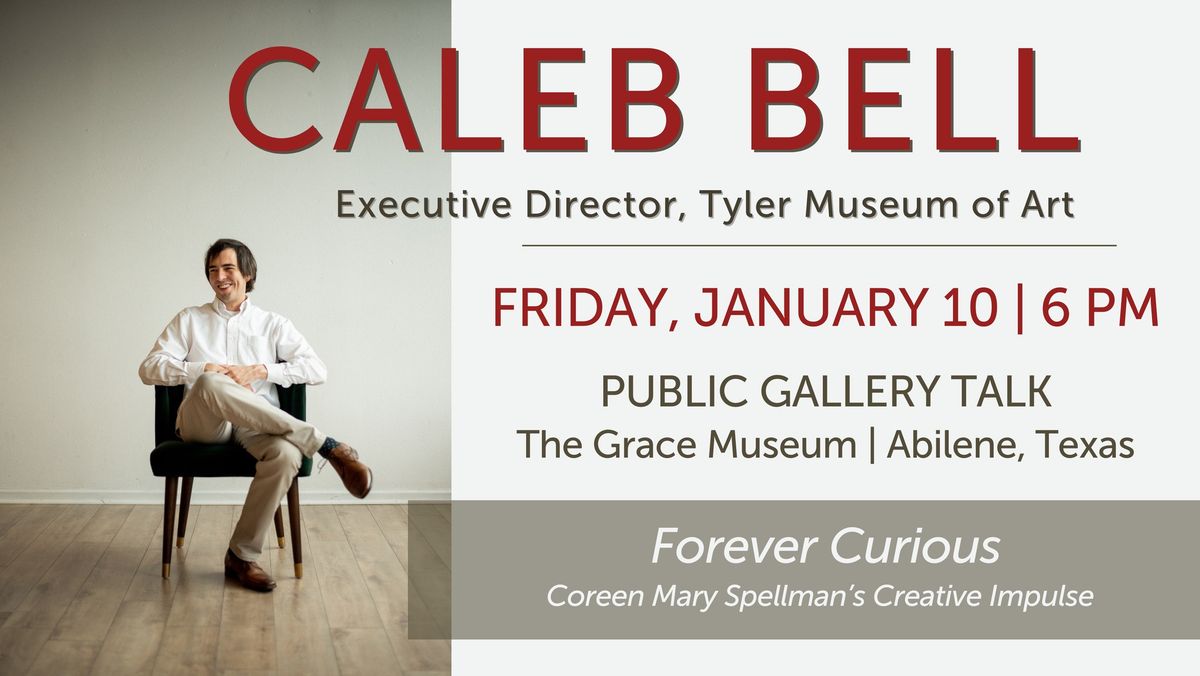 Gallery Talk with Caleb Bell