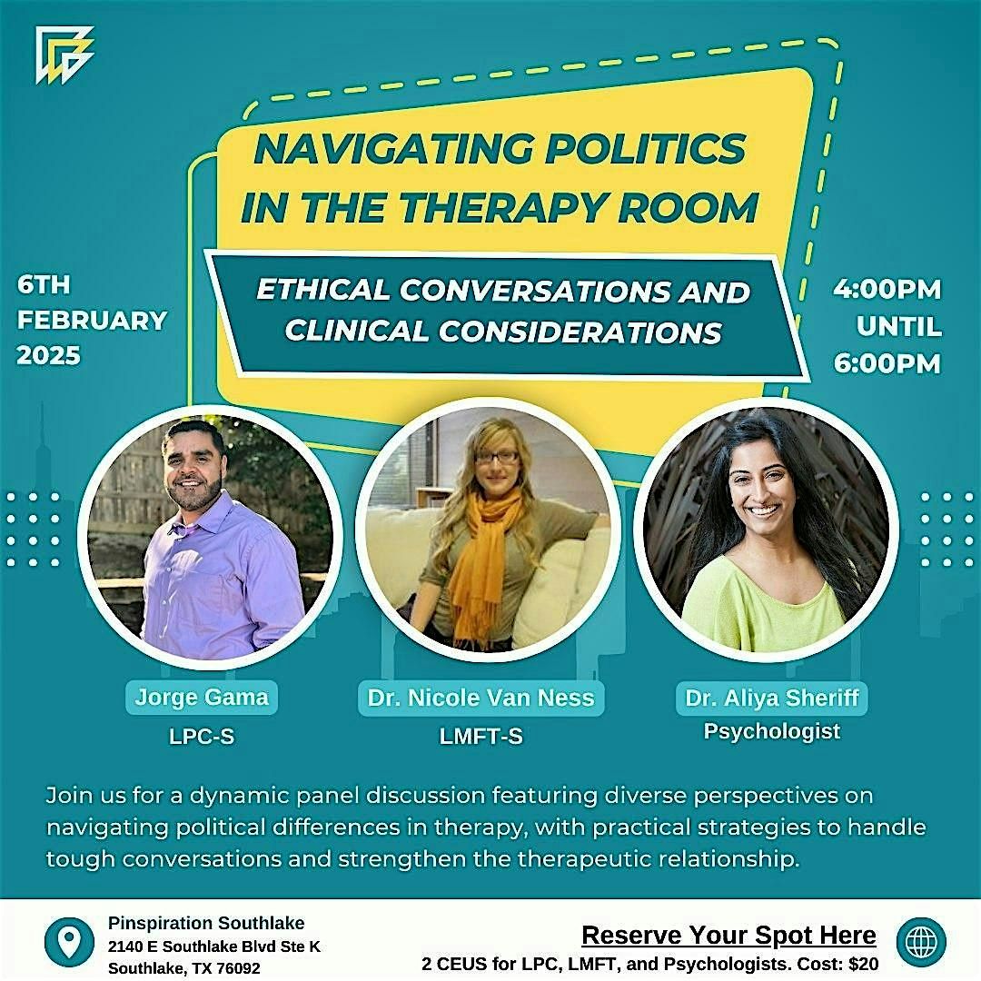 Navigating Politics in the Therapy Room: Ethical Conversations and Clinical