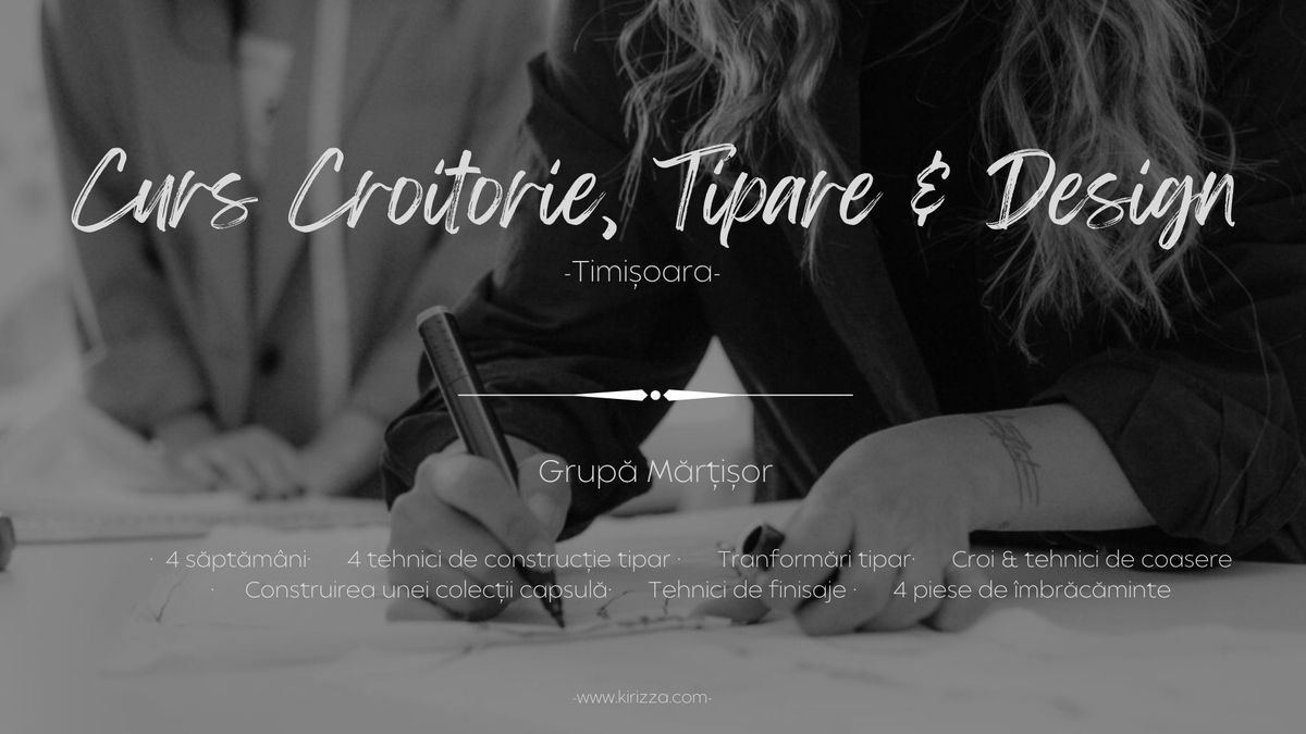 Curs Croitorie, Tipare & Design, Timi\u0219oara, Grup\u0103 M\u0103r\u021bi\u0219or