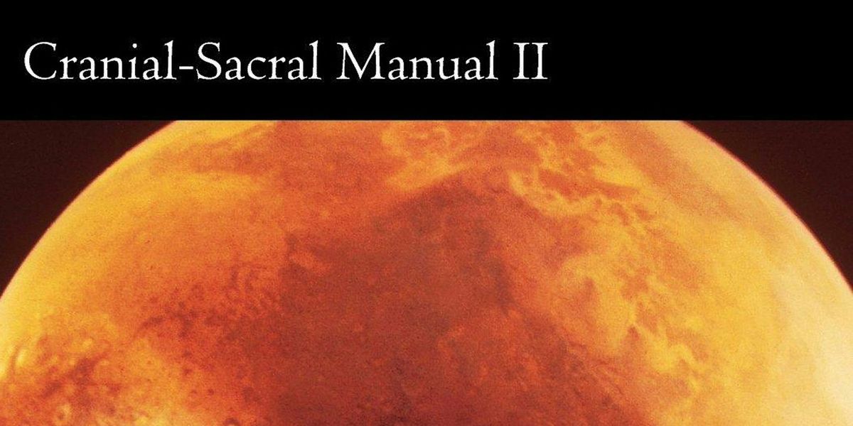 Cranial-Sacral Part II