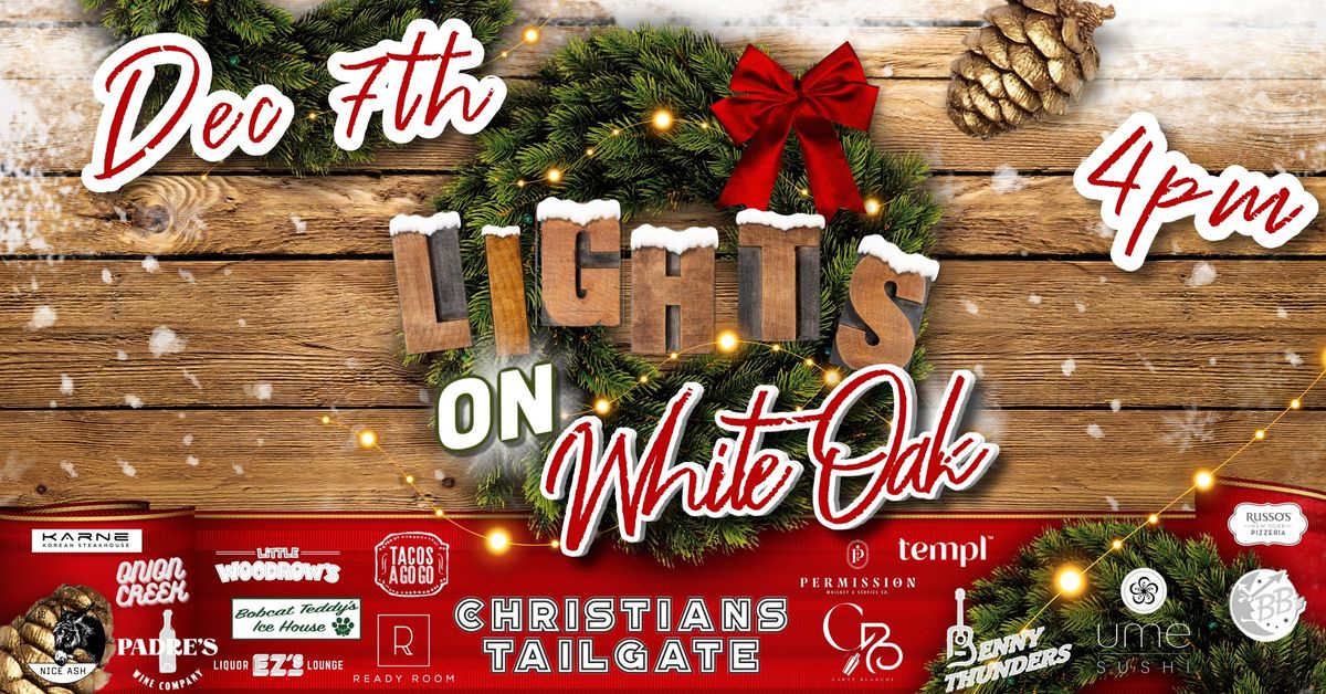 Lights On White Oak 2022 - FREE - Official Sponsor of Lights in the Heights