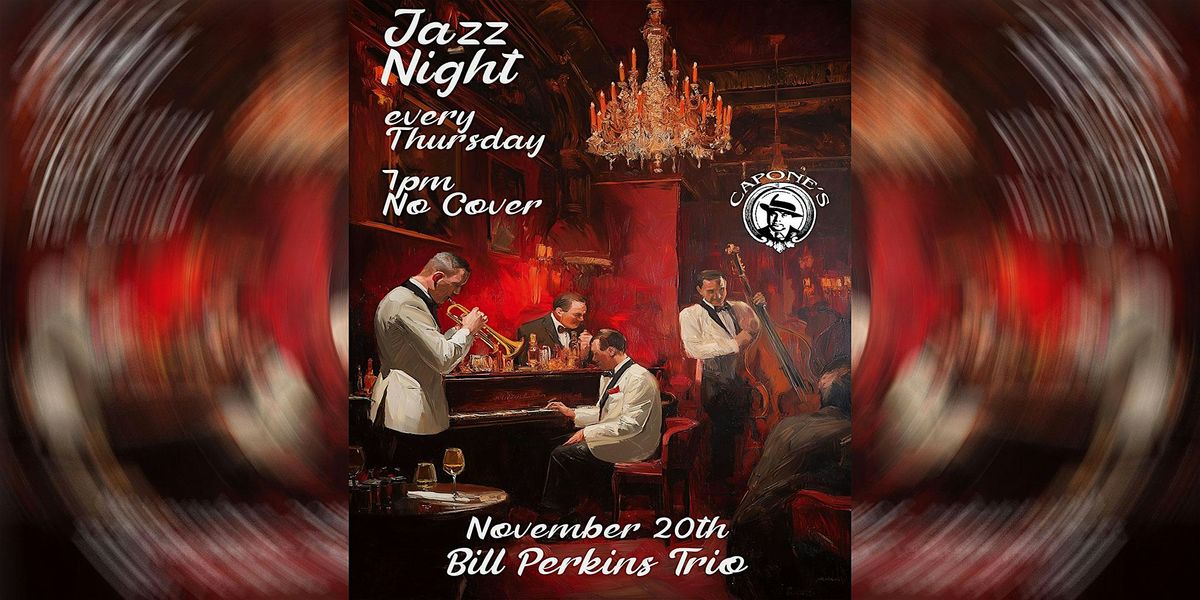 Jazz Night with Bill Perkins Trio