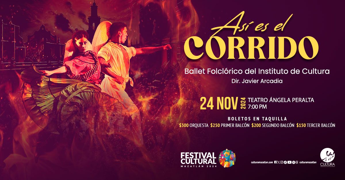  As\u00ed es el Corrido - Ballet Folcl\u00f3rico de Cultura Mazatl\u00e1n