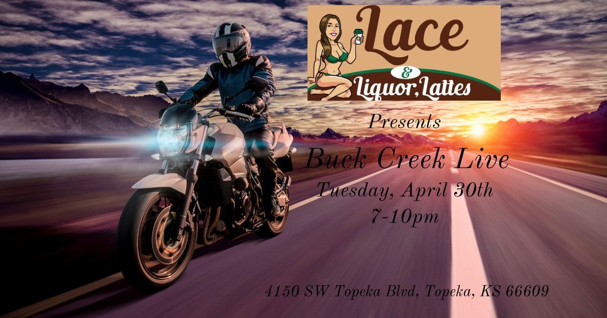 Buck Creek @ Lace, Liquor and Lattes - Bike Night 4\/30 (7-10pm)