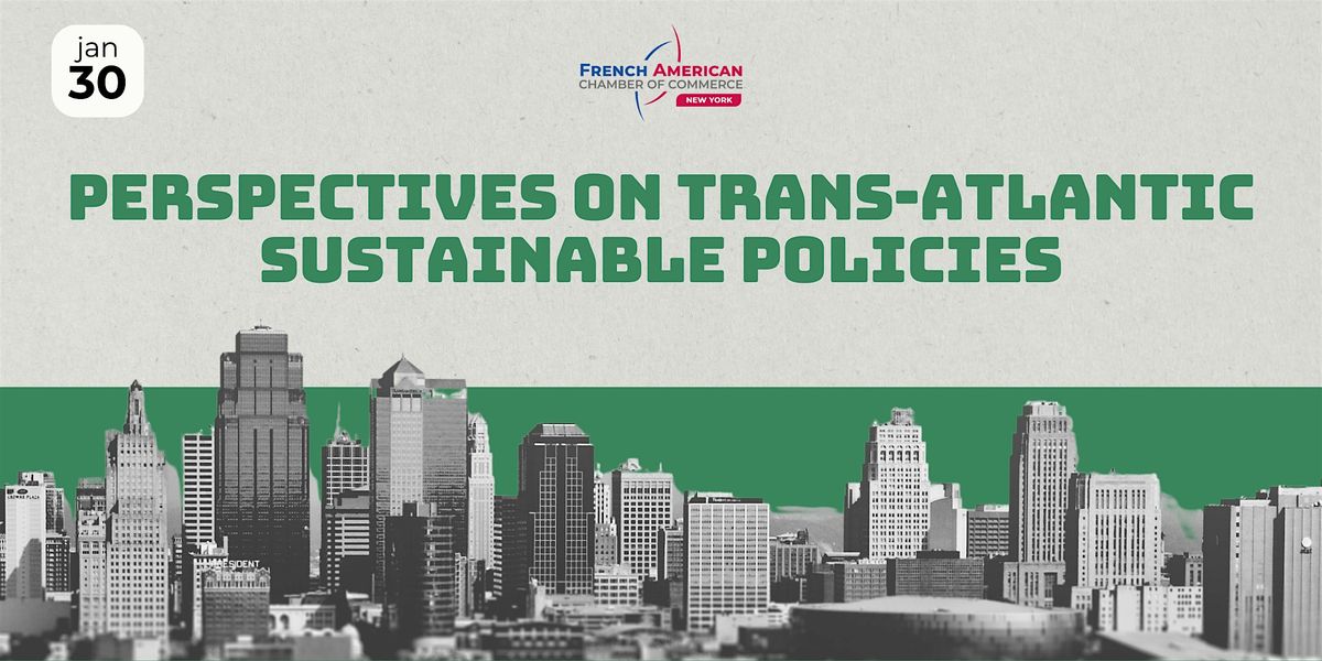 Perspectives on Trans-Atlantic Sustainable Policies