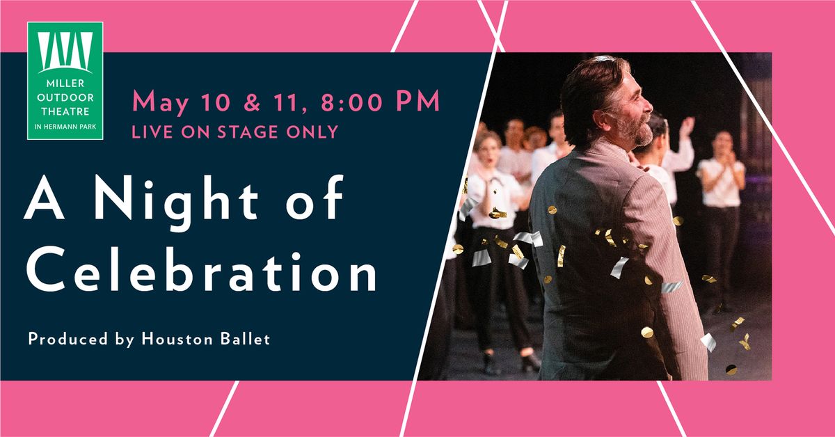 A Night of Celebration Produced by Houston Ballet 