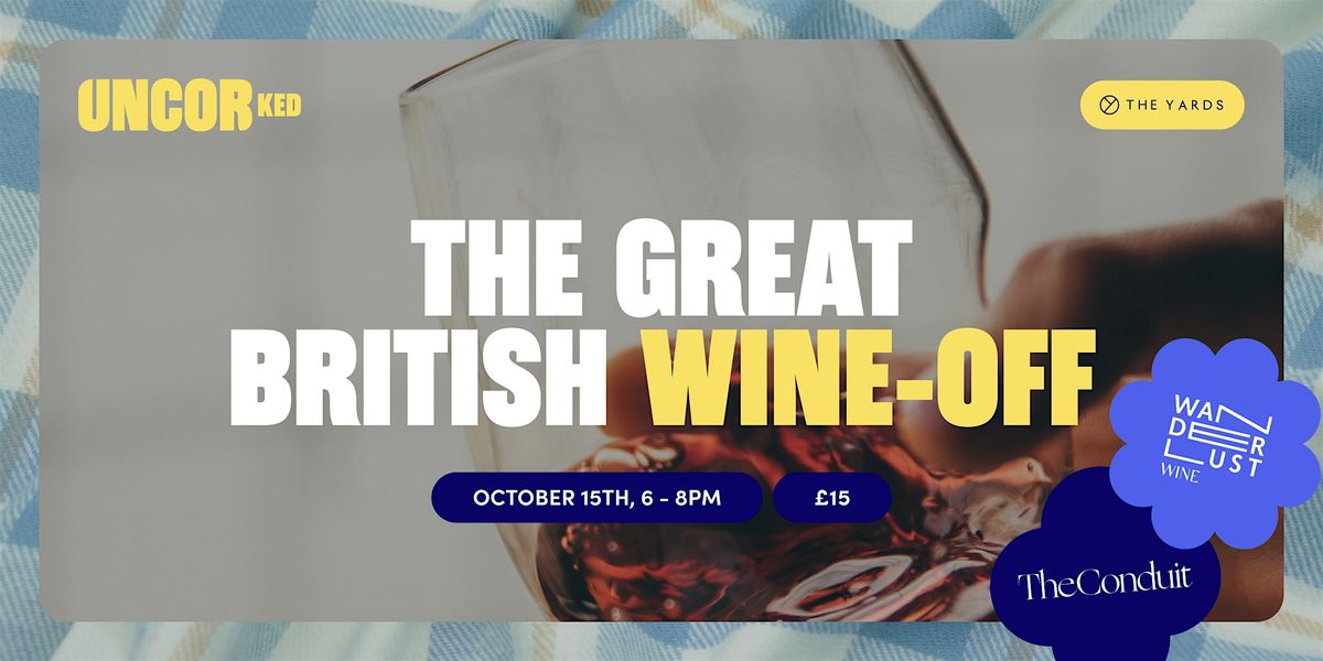 The Great British Wine-Off: A Tasting Battle with Global Icons
