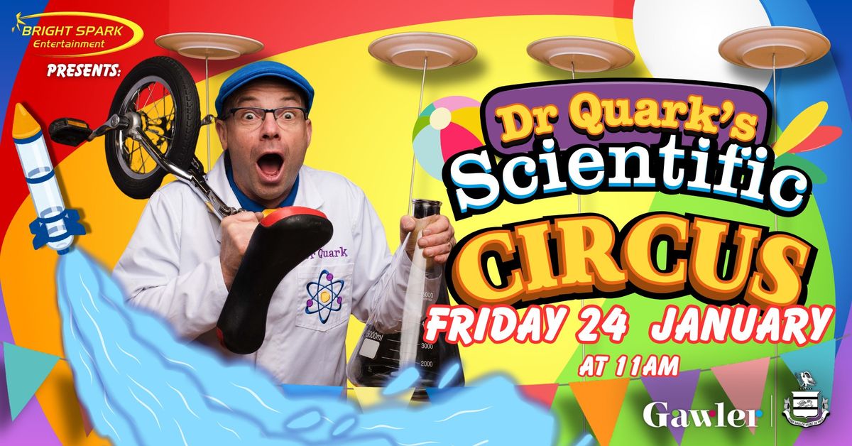 Dr Quark's Scientific Circus