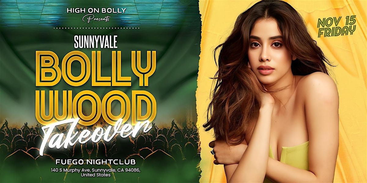 NOV 15 |  BOLLYWOOD TAKEOVER PARTY | SUNNYVALE | HIGH ON BOLLY