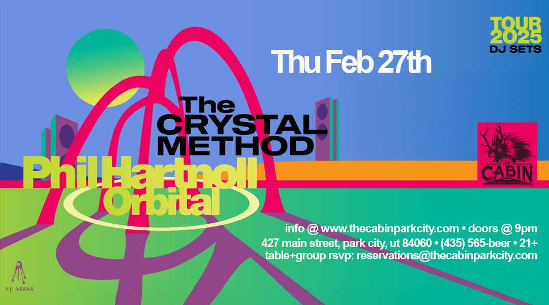 Phil Hartnoll [Orbital DJ set] + The Crystal Method