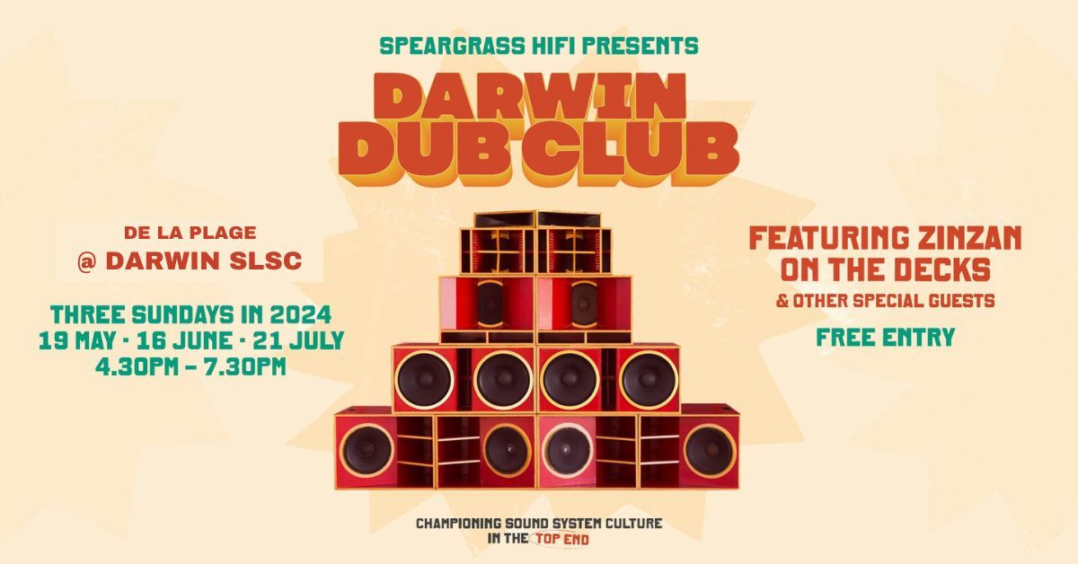 Speargrass HiFi Presents: Darwin Dub Club - Zinzan + Special Guests