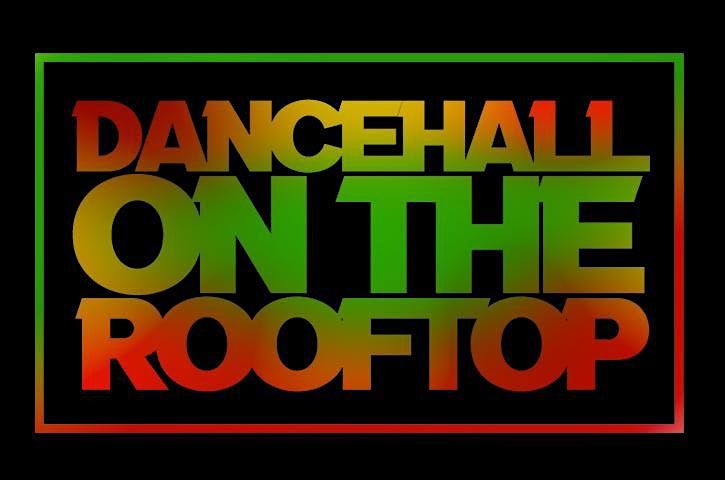 Dancehall  On The Rooftop